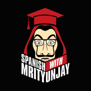 Spanish with Mrityunjay